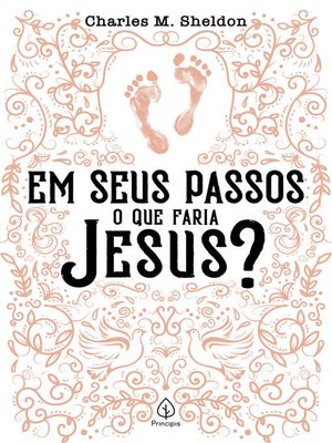 cover image of Em seus passos o que faria Jesus?
